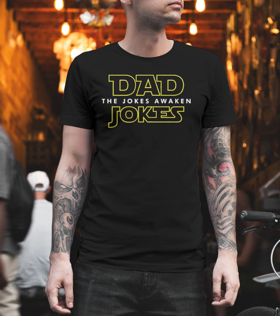 Dad Jokes The Jokes Awaken Bold Text Yellow T-Shirt