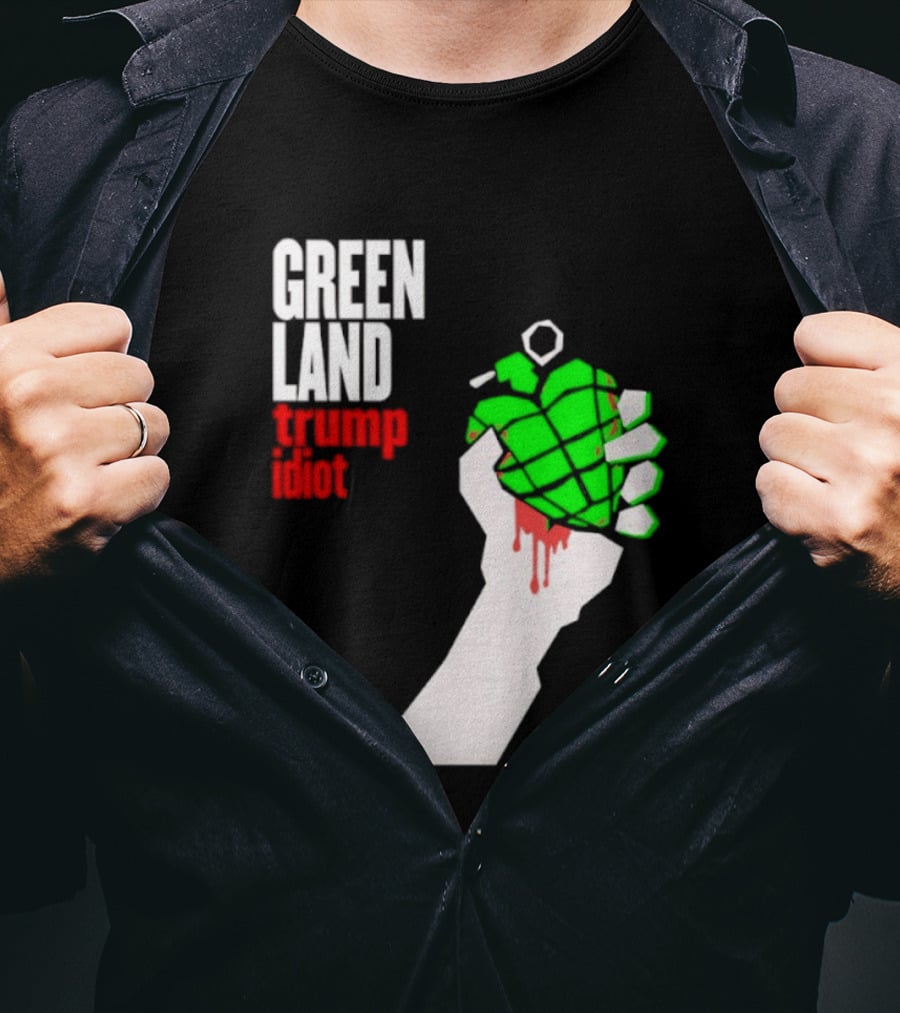Greenland Green Day Trump Idiot Hand T-Shirt