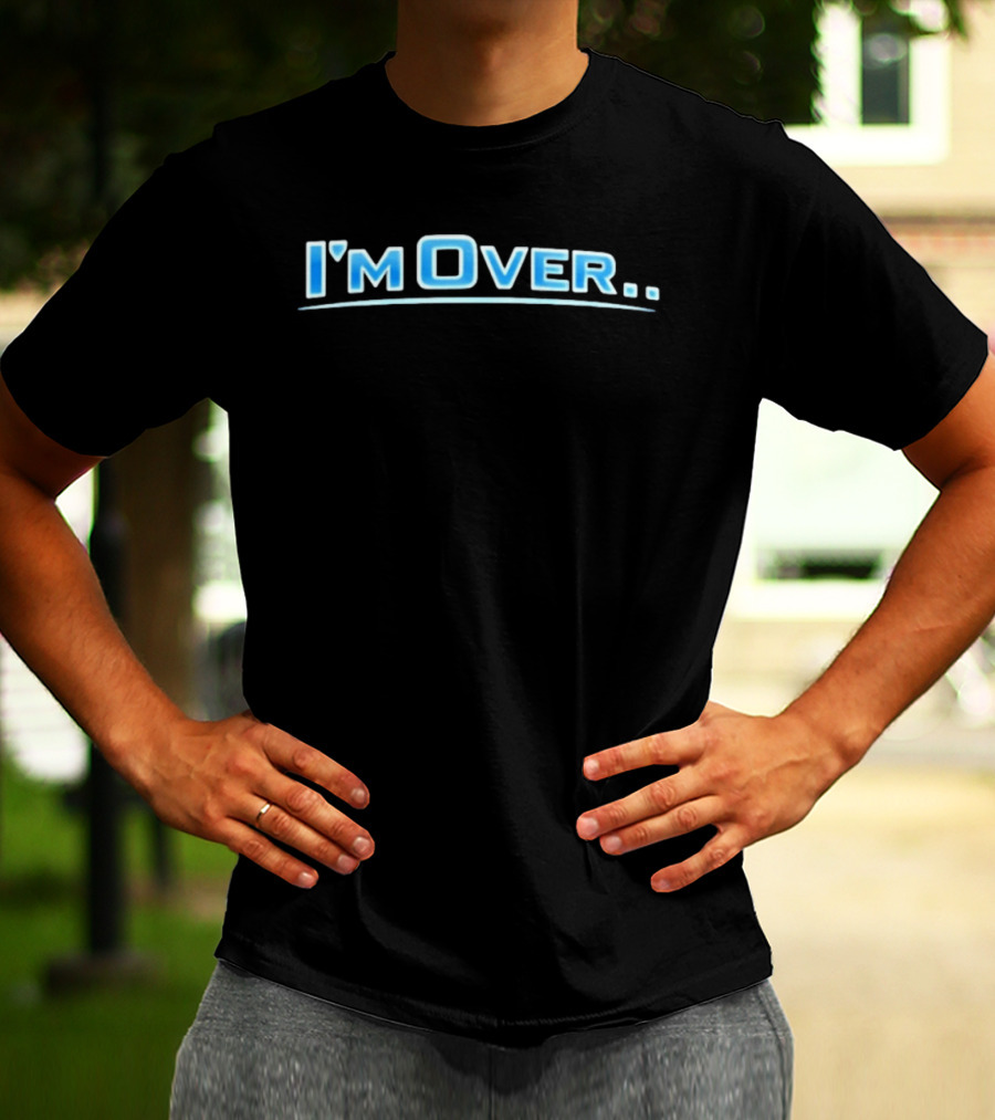I'm Over VsK Overtime Blue Glow T-Shirt