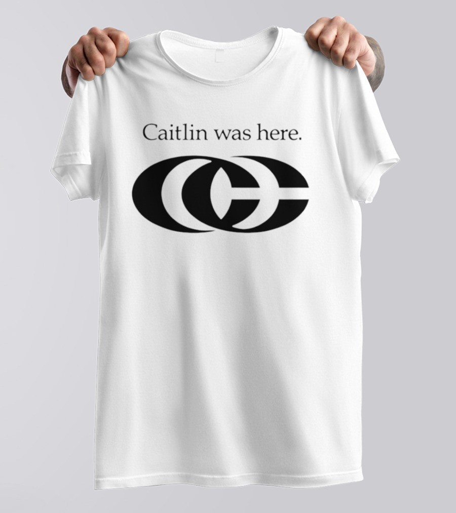 Caitlin Was Here Overlapping CC T-Shirt