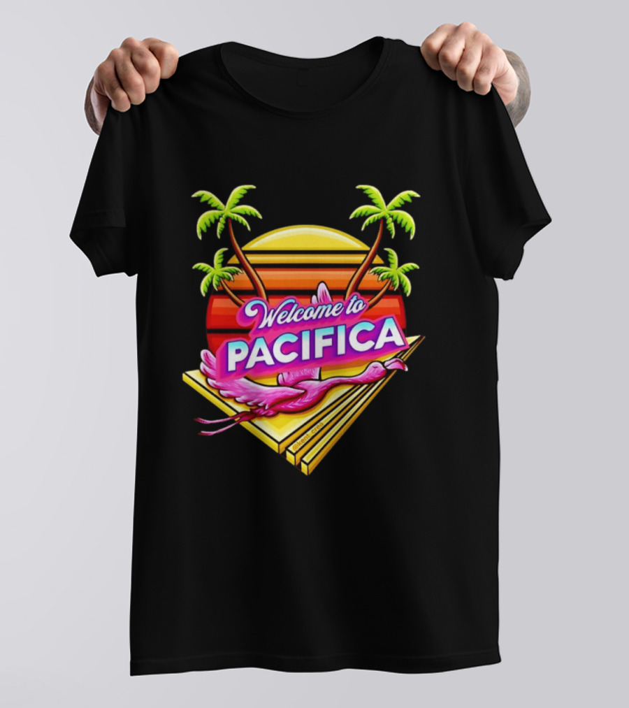 Welcome To Pacifica Flamingo Sunset Palms T-Shirt