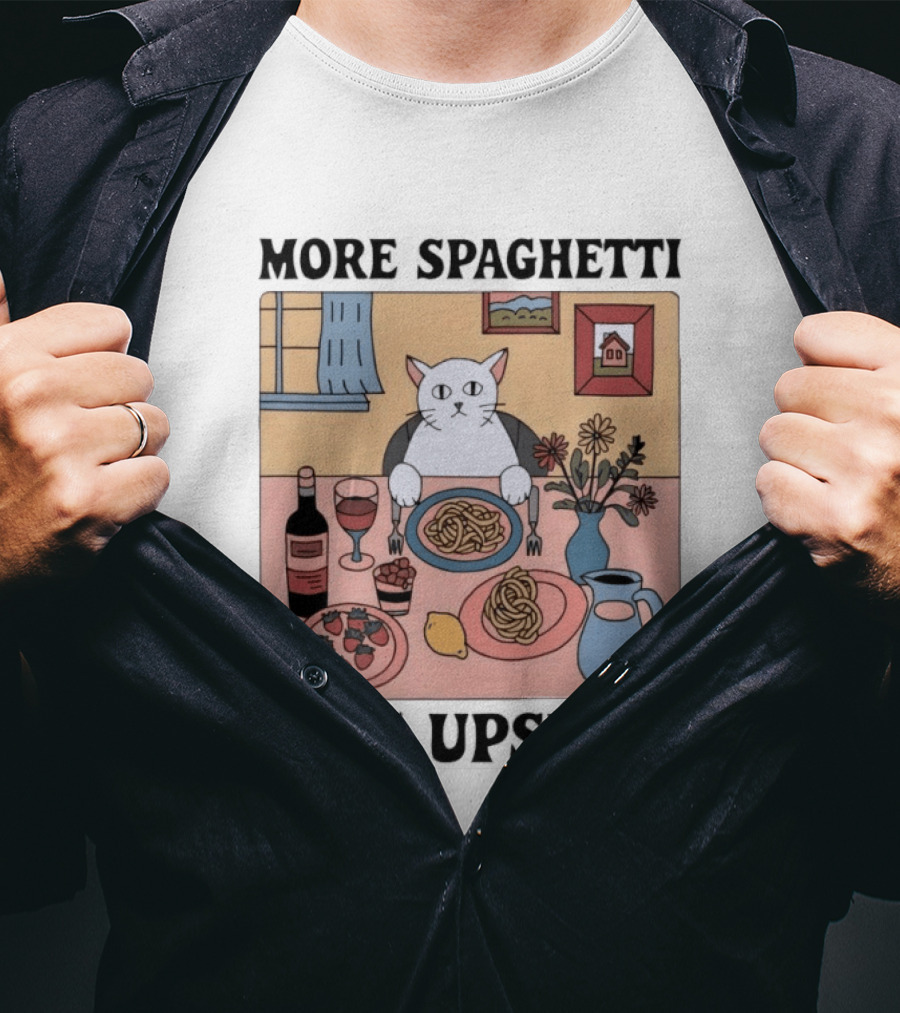 Cat More Spaghetti Less Upsetti Whimsical Dining Scene With Wine And Flowers T-Shirt