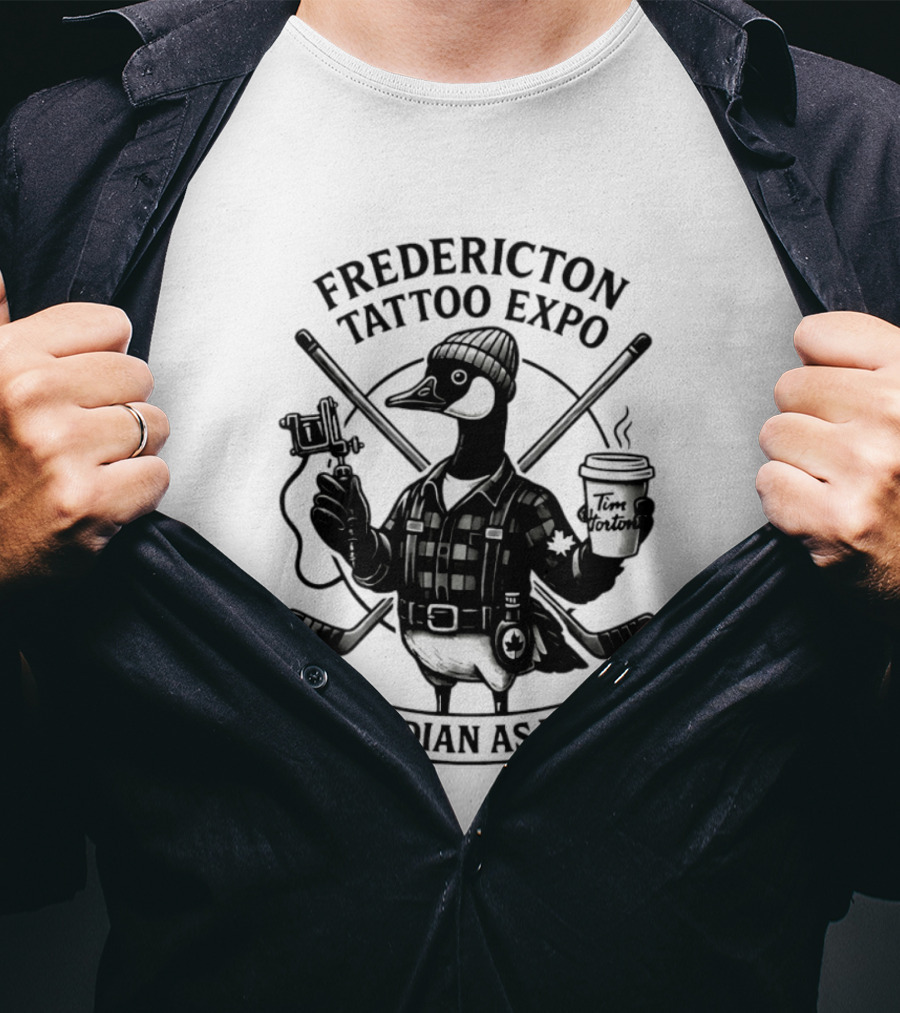 Fredericton Tattoo Expo Canadian As Hell Goose With Tim Hortons And Hockey T-Shirt