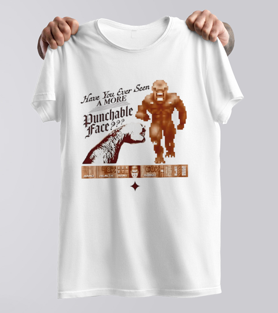 Have You Ever Seen A More Punchable Face Arad Health Wars Doom Video Game Reference T-Shirt