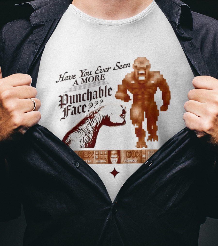 Have You Ever Seen A More Punchable Face Arad Health Wars Doom Video Game Reference T-Shirt