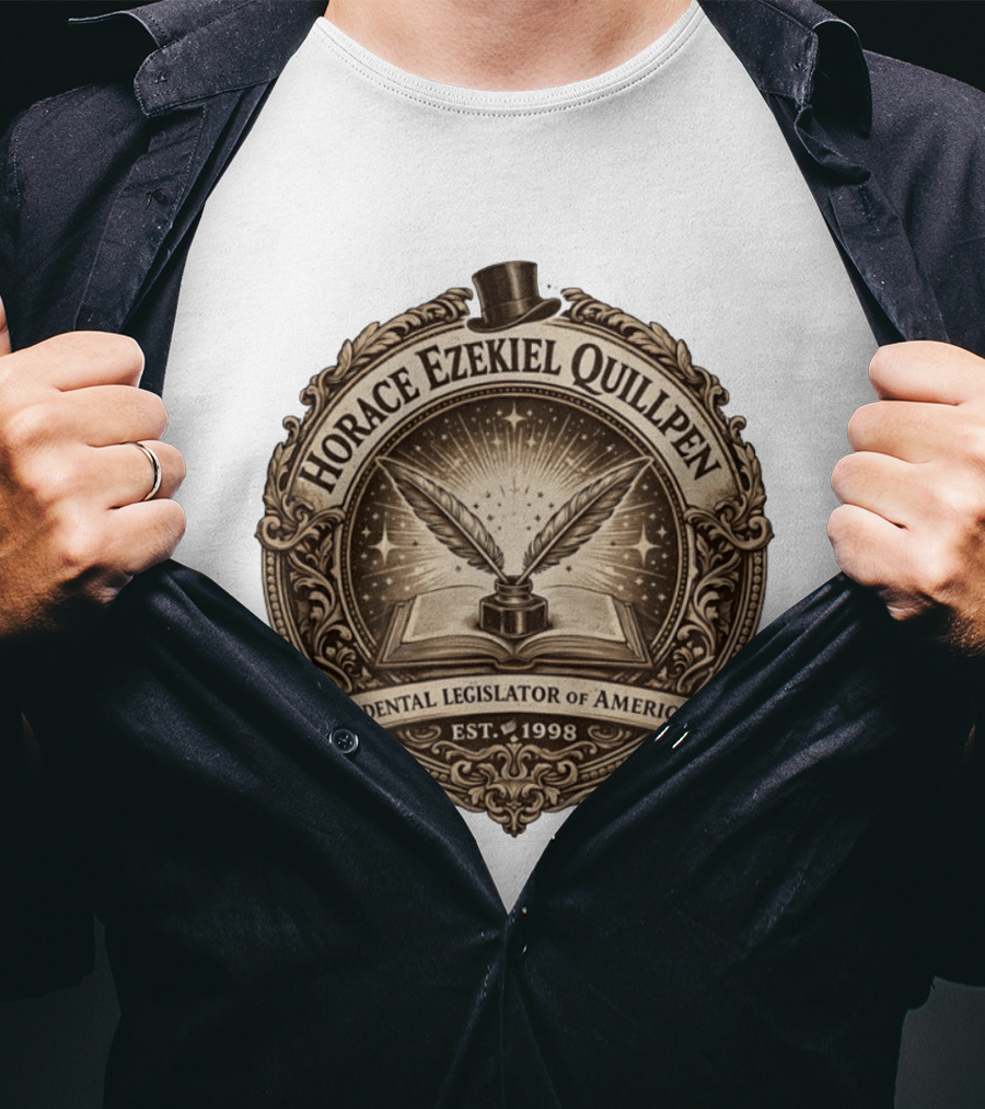 Horace Ezekiel Quillpen Accidental Legislator Of America Est 1998 T-Shirt