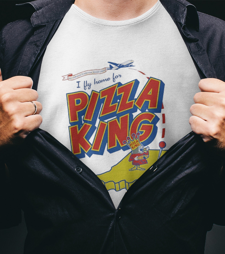 Indiana Traveling Since 1956 I Fly Home For Pizza King T-Shirt