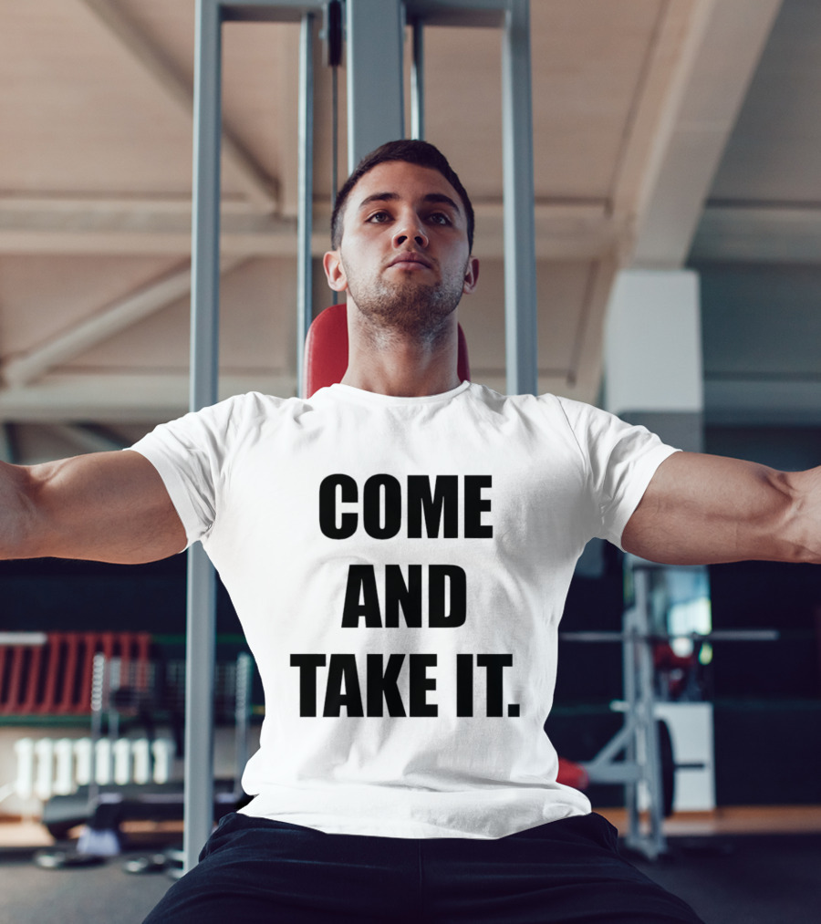 Kiernan Shipka Come And Take It T-Shirt