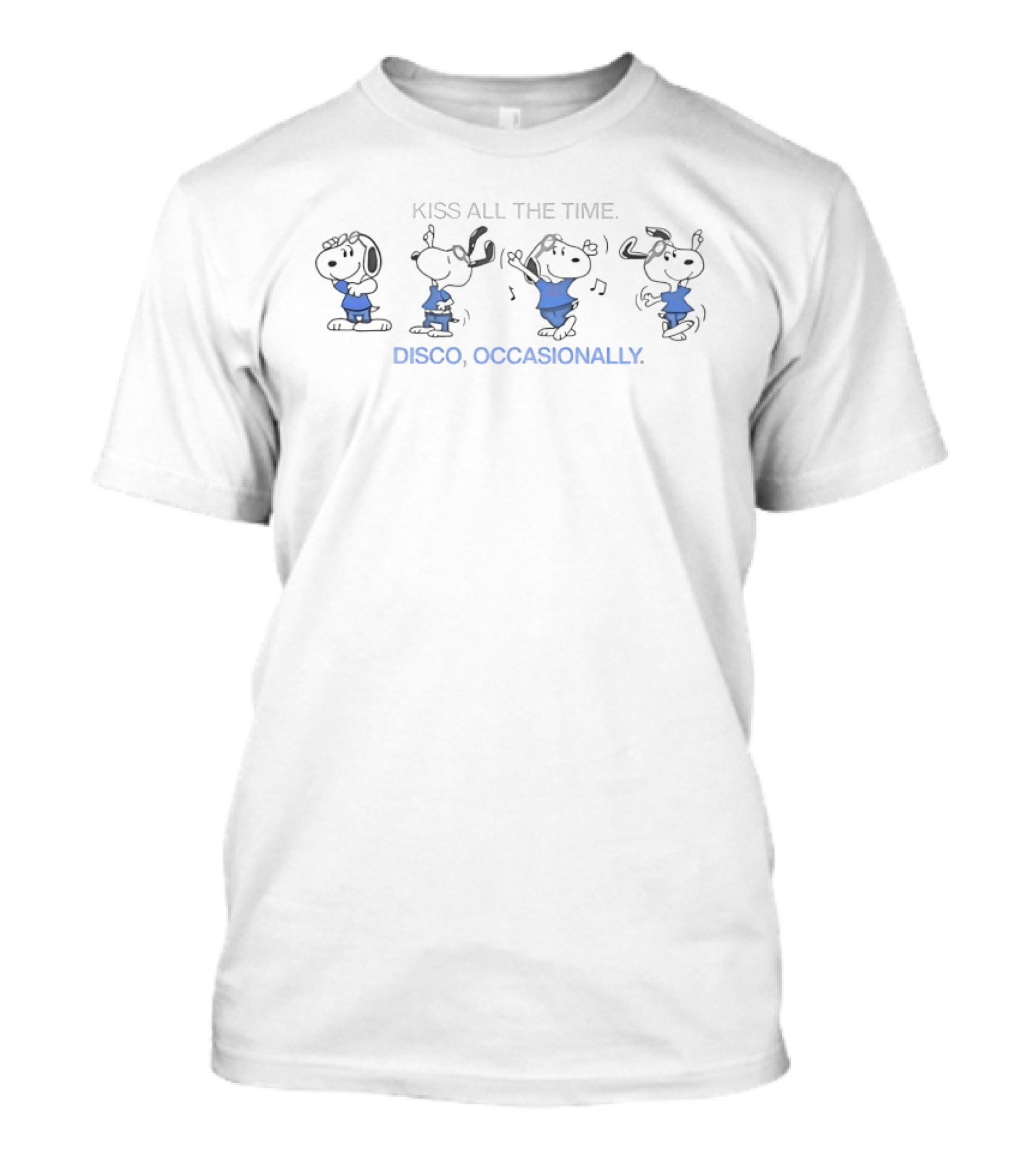 Kiss All The Time Snoopy Disco Occasionally Fun Peanuts Dance Moves T-Shirt