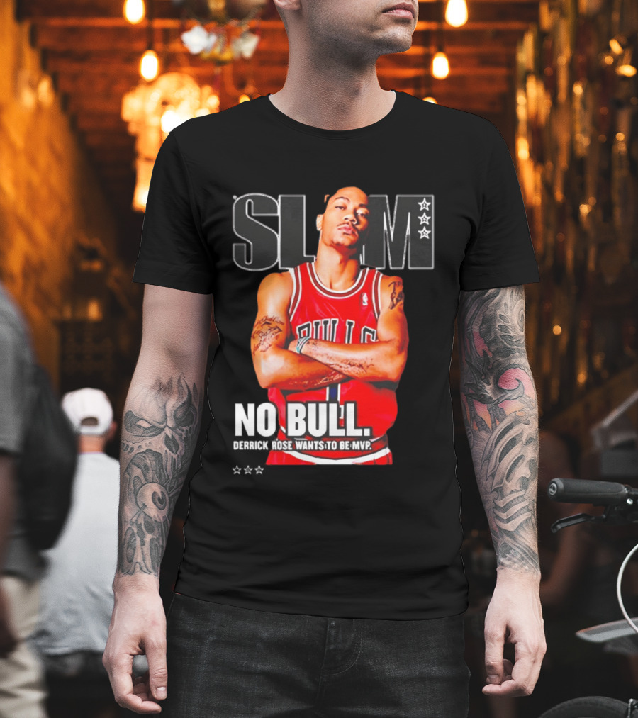 SLAM Chicago Bulls Derrick Rose No Bull Wants To Be MVP T-Shirt