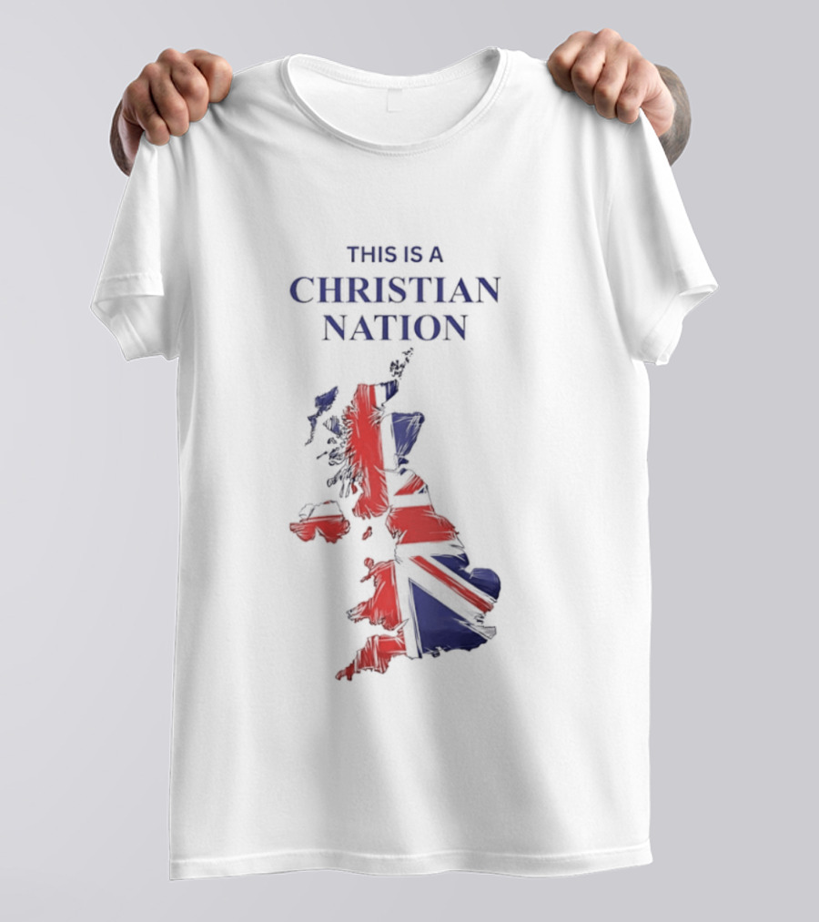 This Is A Christian Nation Map With Union Jack T-Shirt