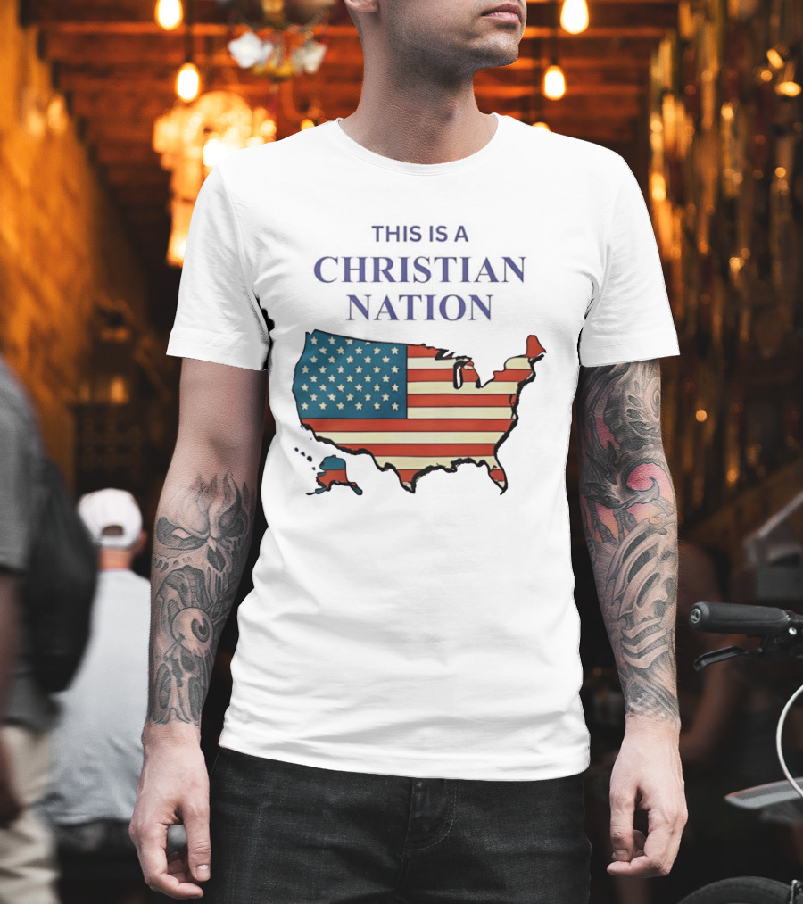 This Is A Christian Nation USA Flag Map T-Shirt