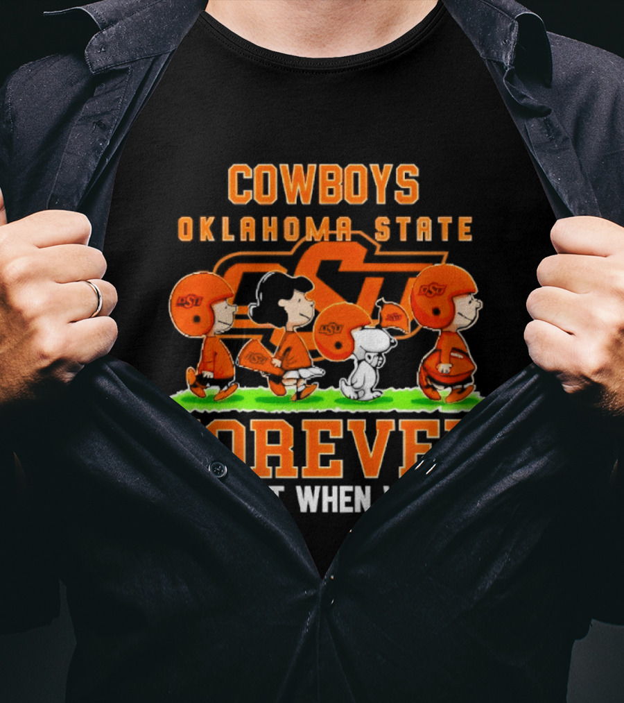 Cowboys Oklahoma State Forever Not Just When We Win Peanuts Characters T-Shirt