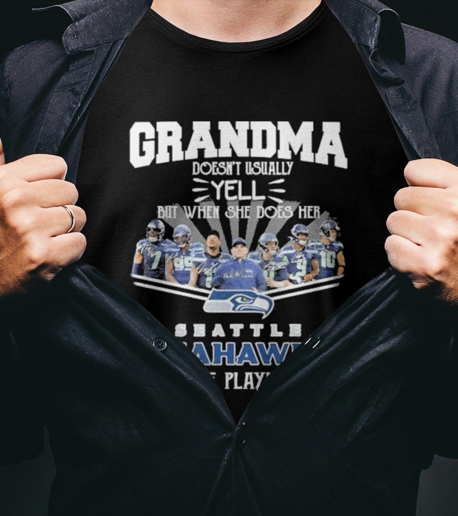Grandma Doesn't Usually Yell But When Seattle Seahawks Are Playing T-Shirt
