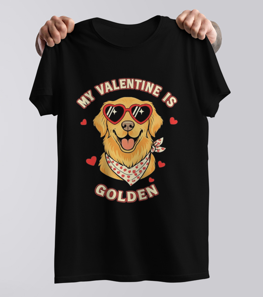 My Valentine Is Golden Retriever With Heart Sunglasses T-Shirt
