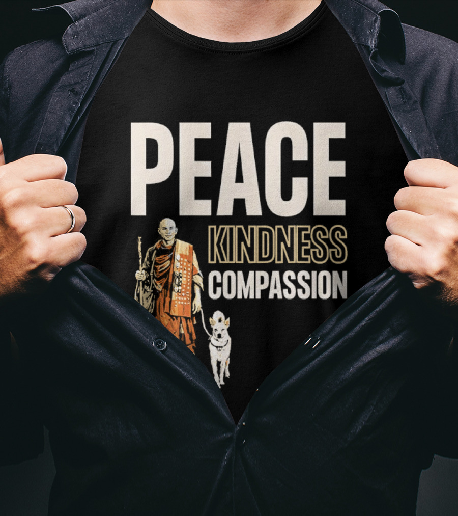 Peace Kindness Compassion Monk And Aloka Dog Walking For Peace T-Shirt