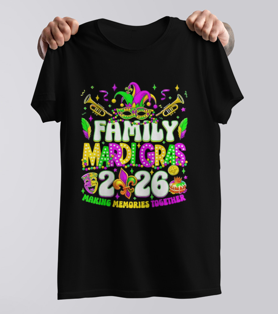 Family Mardi Gras 2026 Celebrating Memories Together T-Shirt