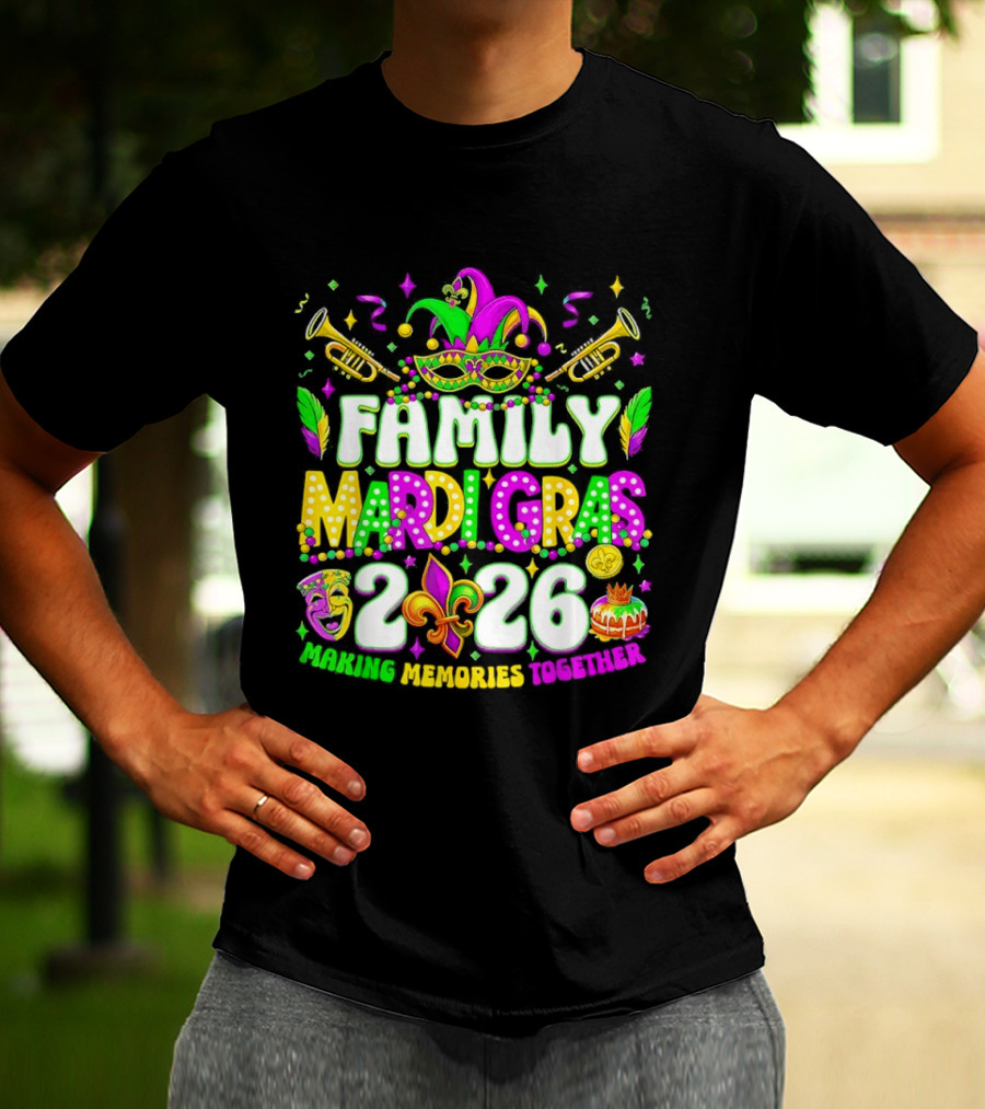 Family Mardi Gras 2026 Celebrating Memories Together T-Shirt