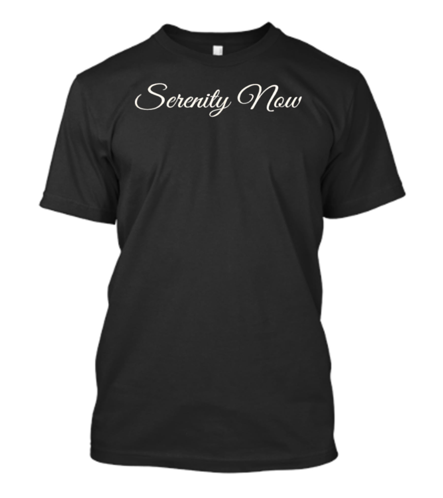 Serenity Now Catchphrase T-Shirt