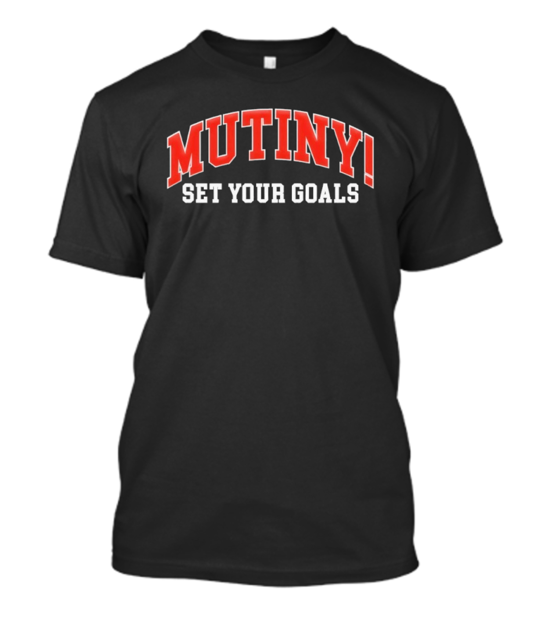 Mutiny! Set Your Goals Red And White Sports T-Shirt