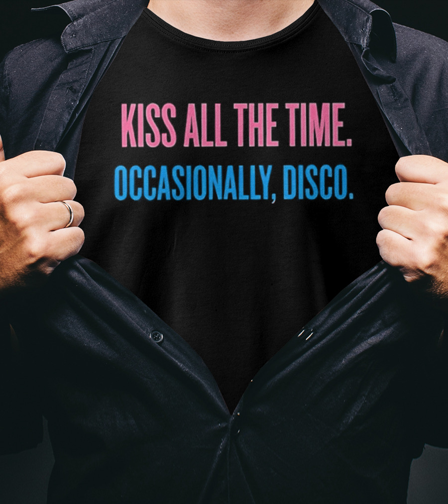 Kiss All The Time Occasionally Disco 1970s Retro Humor T-Shirt