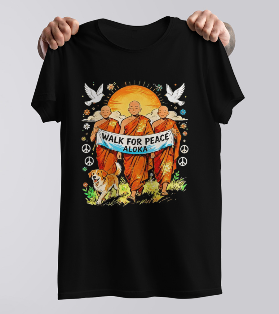 Walk For Peace Aloka Buddhist Monk With Spiritual Dog And Doves T-Shirt