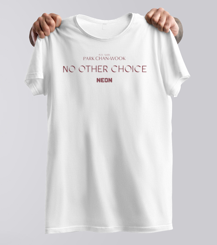 A Film By Park Chan Wook No Other Choice Neon T-Shirt