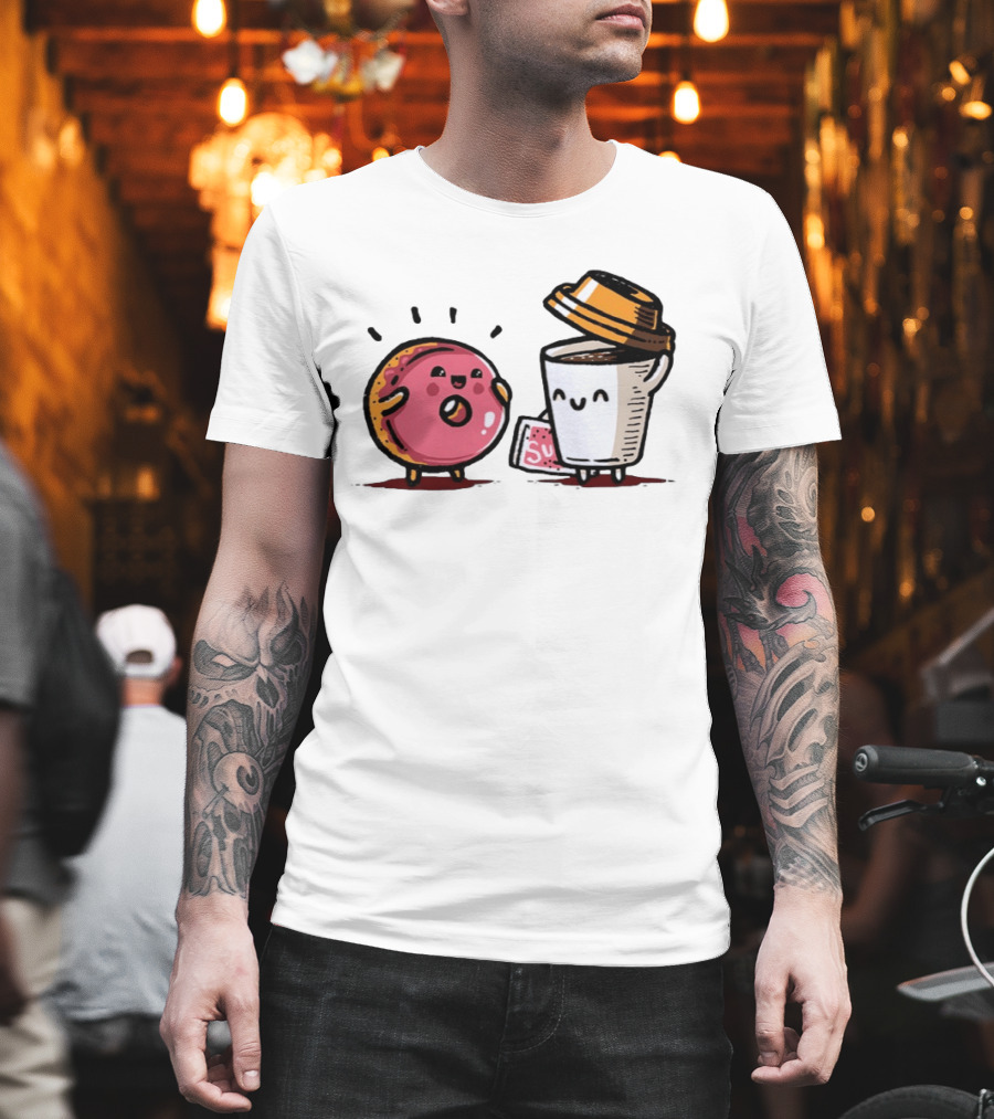 Donut And Coffee A Match Made In Heaven You Donut Know How Much I Love You T-Shirt