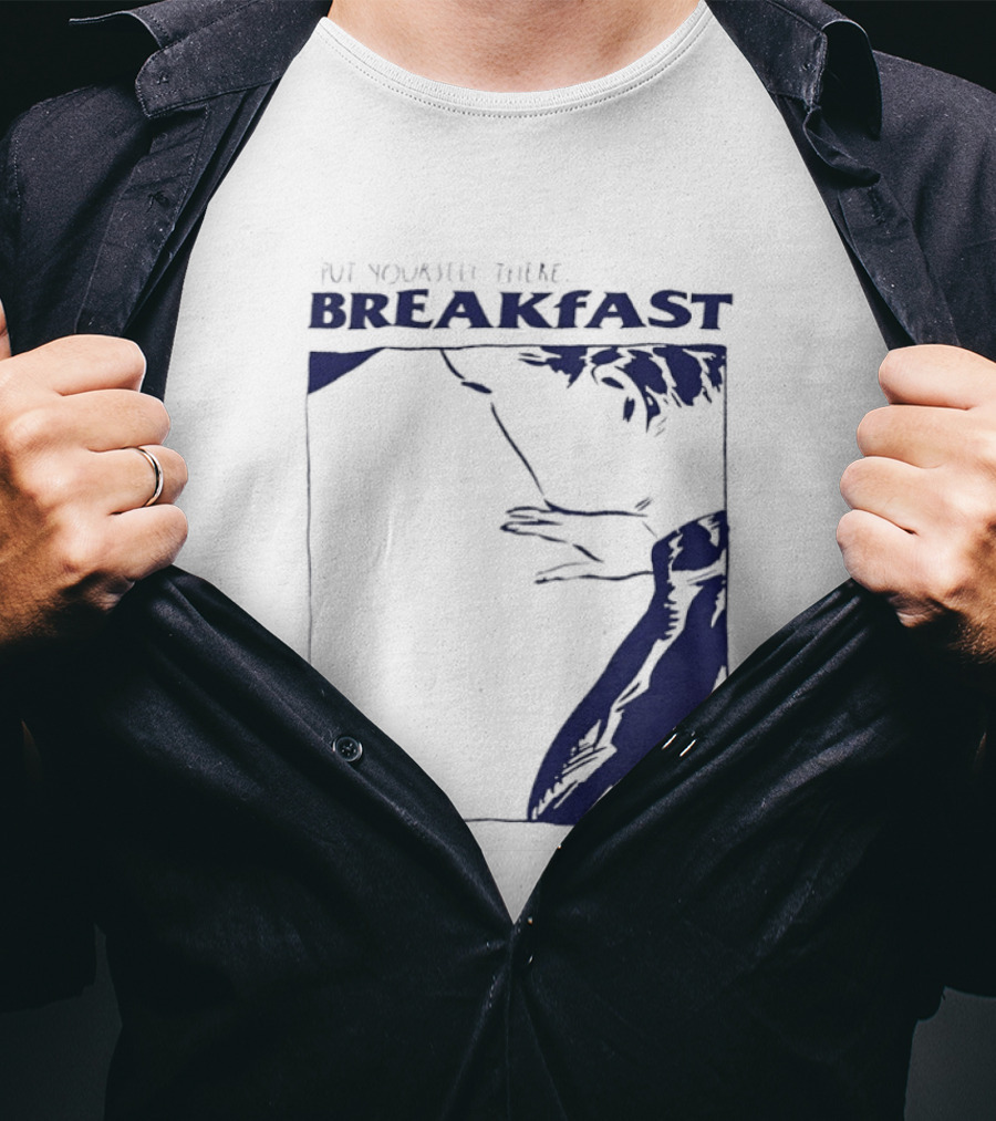 Put Yourself There Breakfast Go To Hell T-Shirt