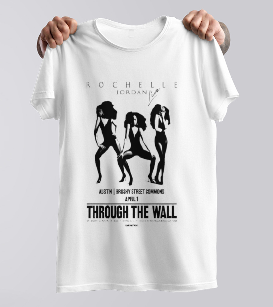 Rochelle Jordan Through The Wall Brushy Street Commons Austin Tx April 1 2026 T-Shirt