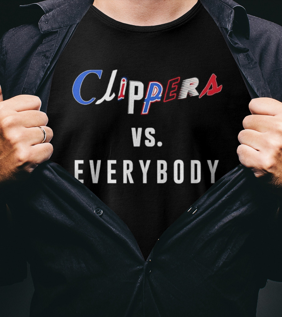 Clippers Vs Everybody NBA Basketball Rivalry Fan Gear T-Shirt