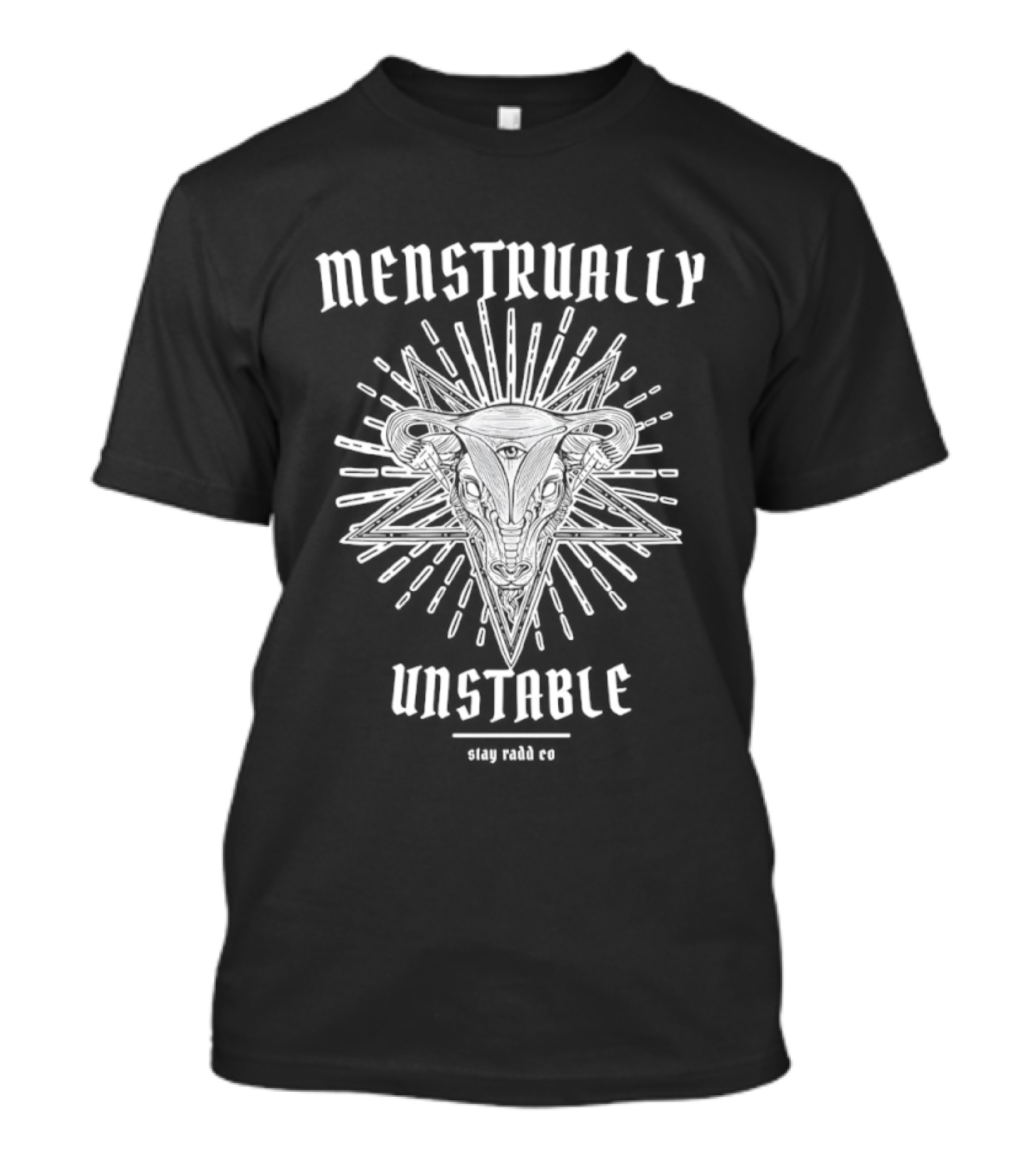 Menstrually Unstable Stay Radd Co Starburst T-Shirt