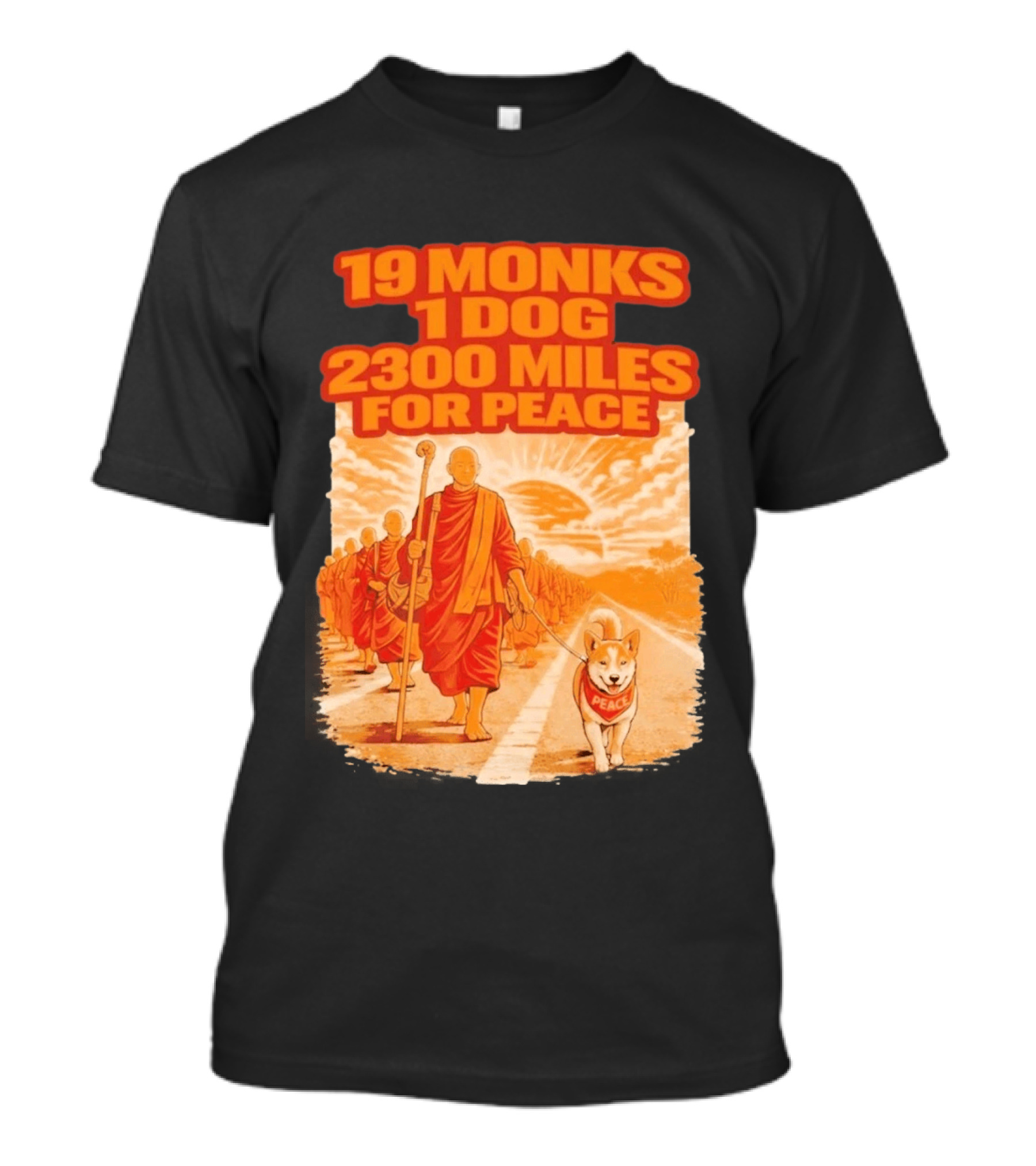 19 Monks 1 Dog 2300 Miles For Peace Journey T-Shirt