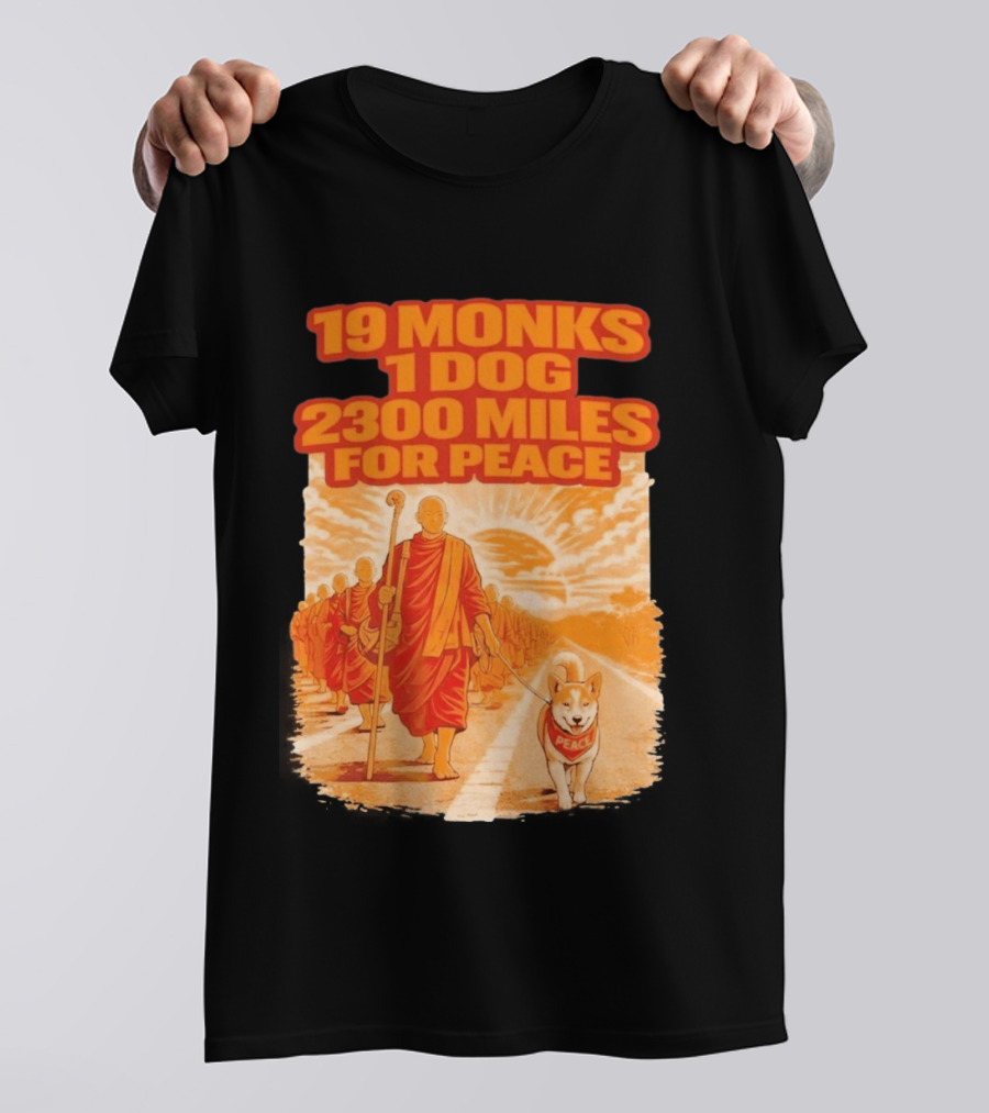 19 Monks 1 Dog 2300 Miles For Peace Journey T-Shirt