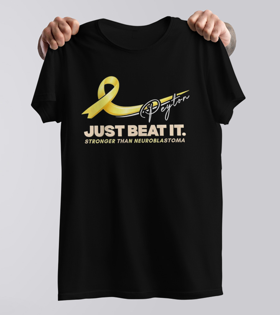 Payton Just Beat It Stronger Than Neuroblastoma Yellow Ribbon T-Shirt