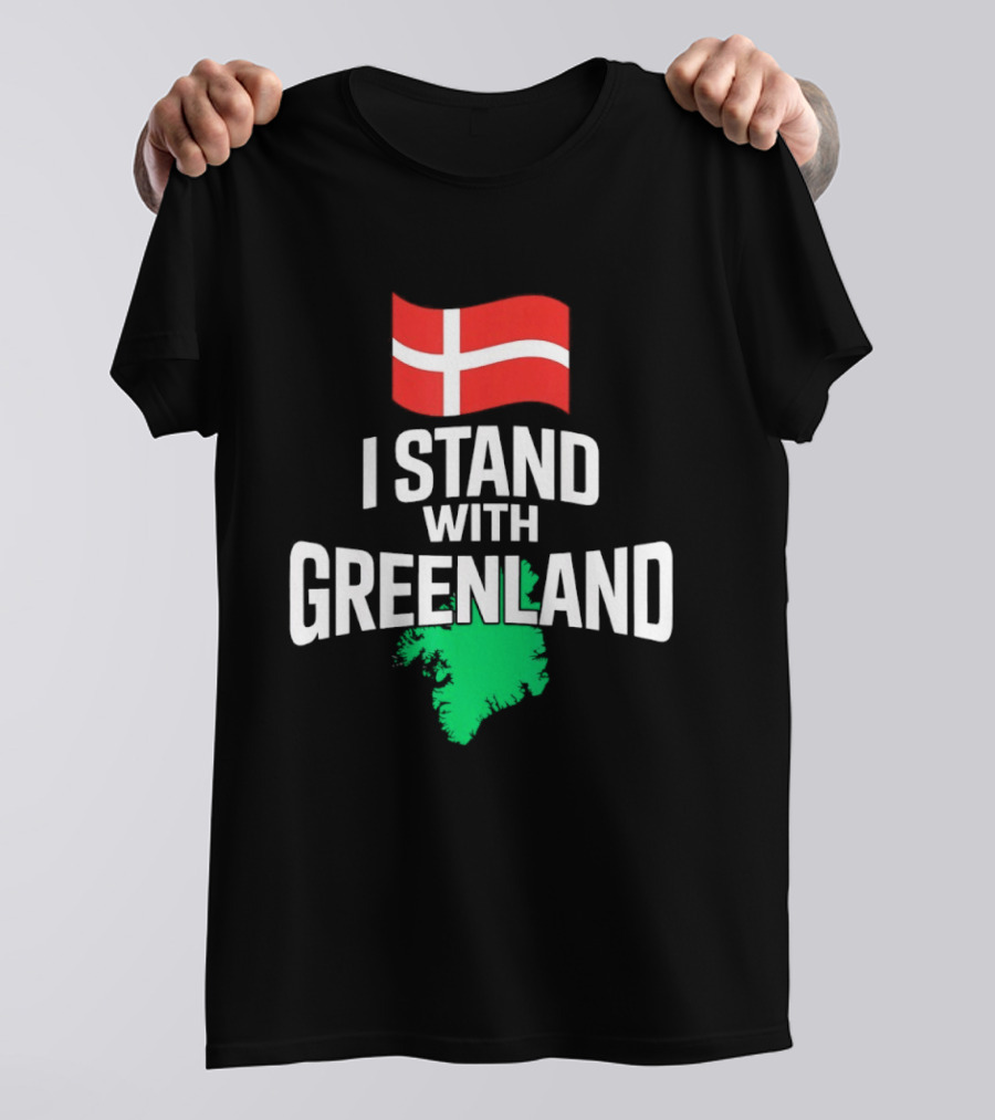 I Stand With Greenland Support Denmark Flag Not For Sale T-Shirt