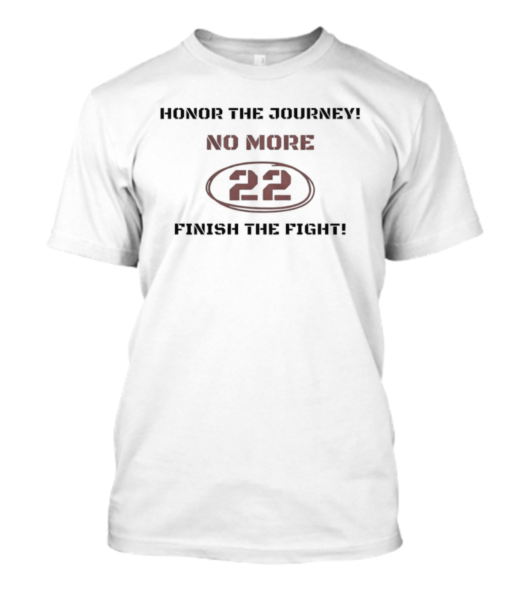 Honor The Journey No More 22 Finish The Fight T-Shirt