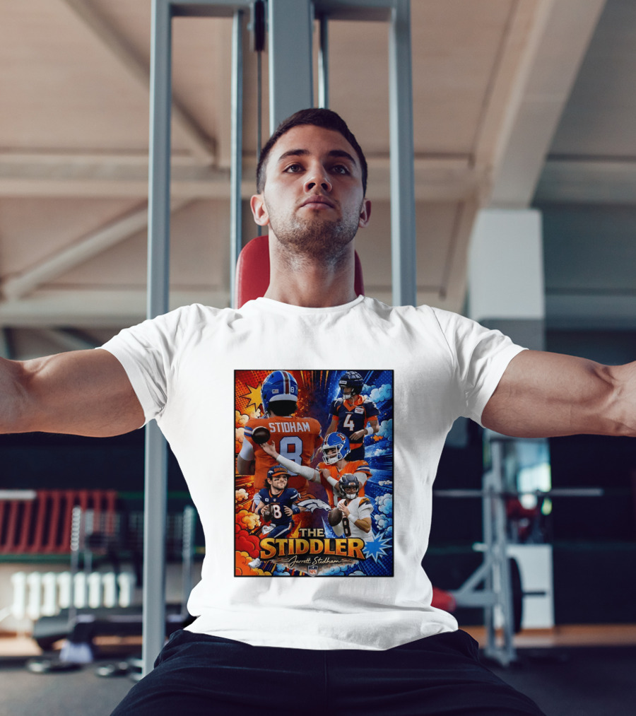 Jarrett Stidham The Stiddler Denver Broncos NFL Football Quarterback T-Shirt