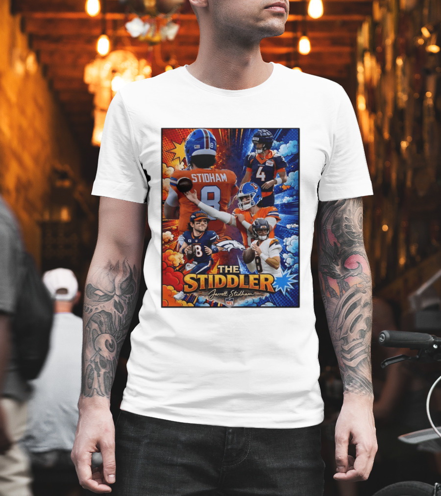 Jarrett Stidham The Stiddler Denver Broncos NFL Football Quarterback T-Shirt