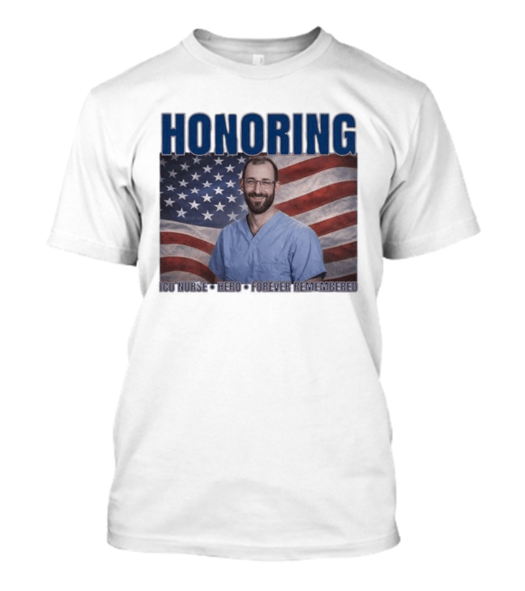 Honoring ICU Nurse Hero Forever Remembered American Flag T-Shirt