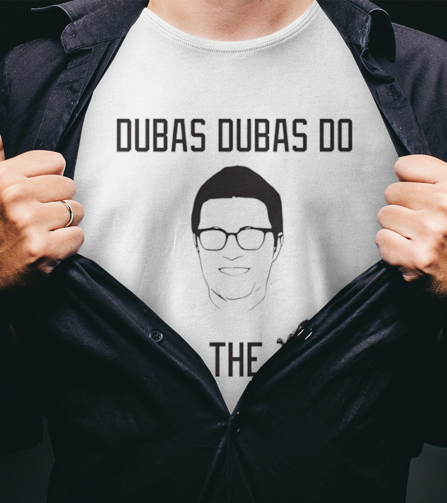 Dubas Dubas Do Fear The Pens Pittsburgh Penguins T-Shirt
