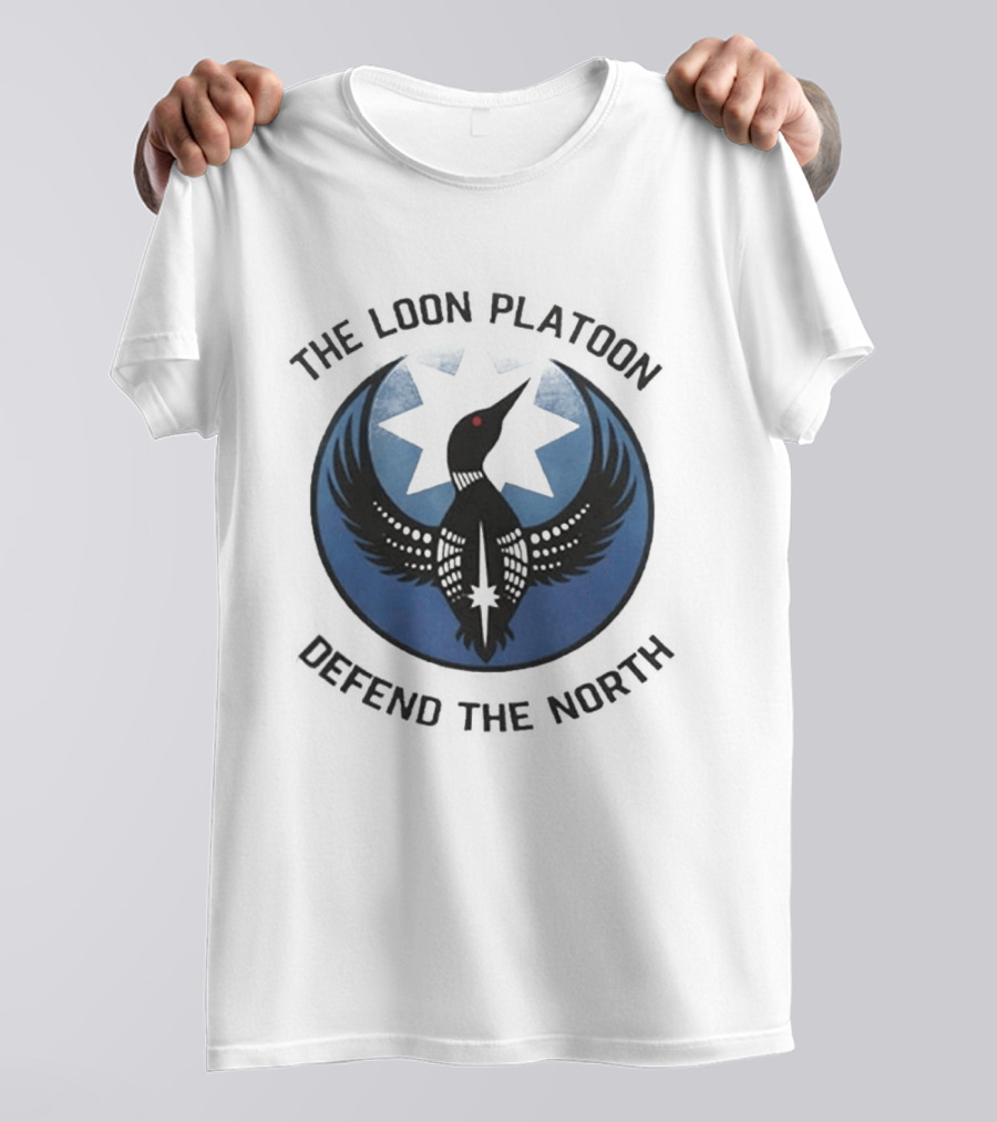 The Loon Platoon Defend The North Star T-Shirt