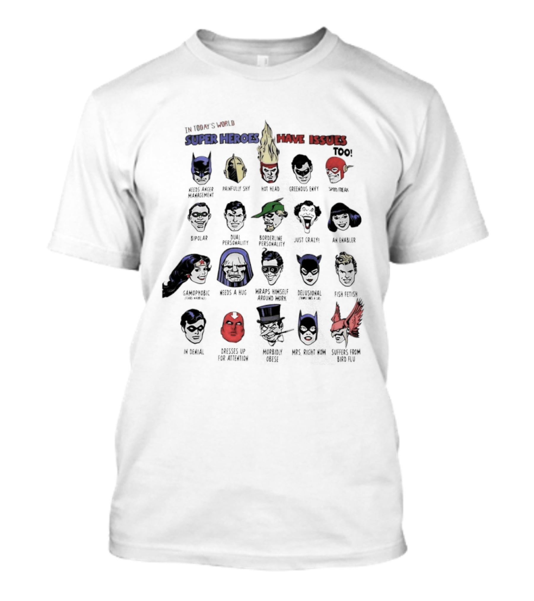 Super Heroes Have Issues Batman Wonder Woman Flash Joker Catwoman Green Lantern Villains T-Shirt