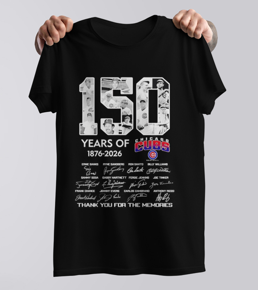 Chicago Cubs 150 Years 1876 2026 Thank You For The Memories Legendary Players T-Shirt
