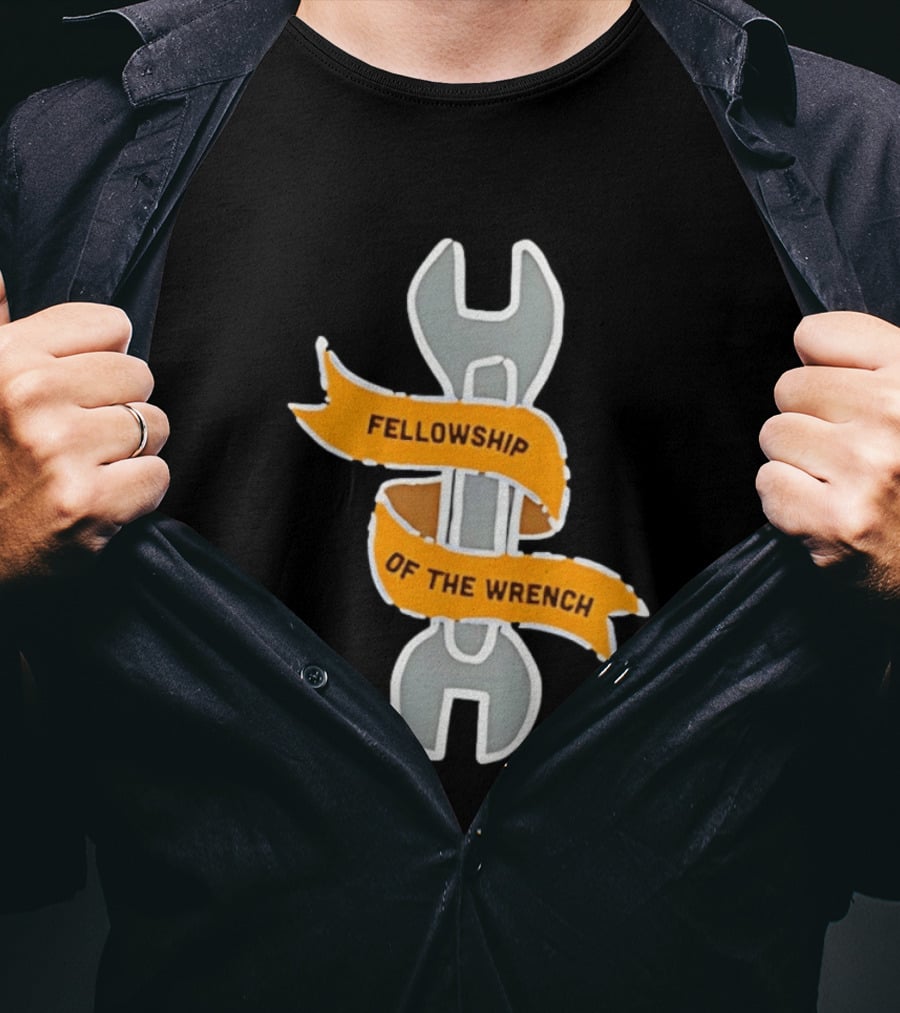 Fellowship Of The Wrench Novelty Mechanic Tool T-Shirt