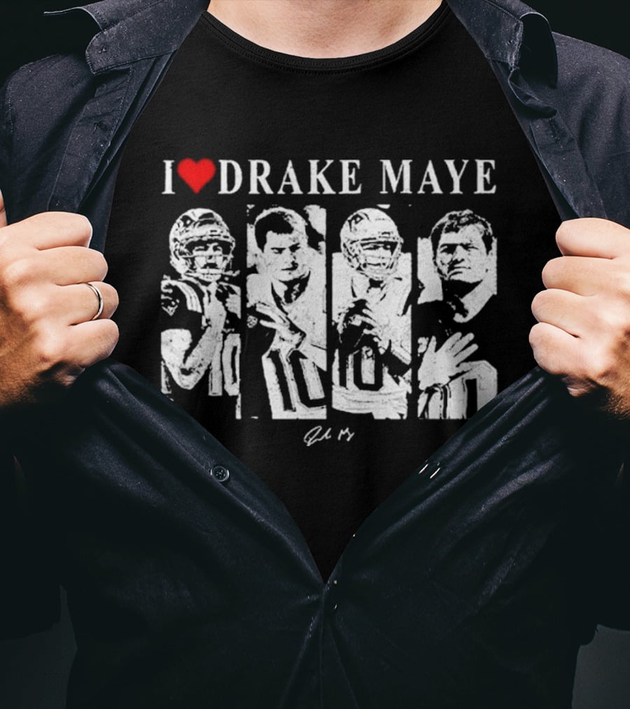 I Love Drake Maye New England Patriots Portraits T-Shirt