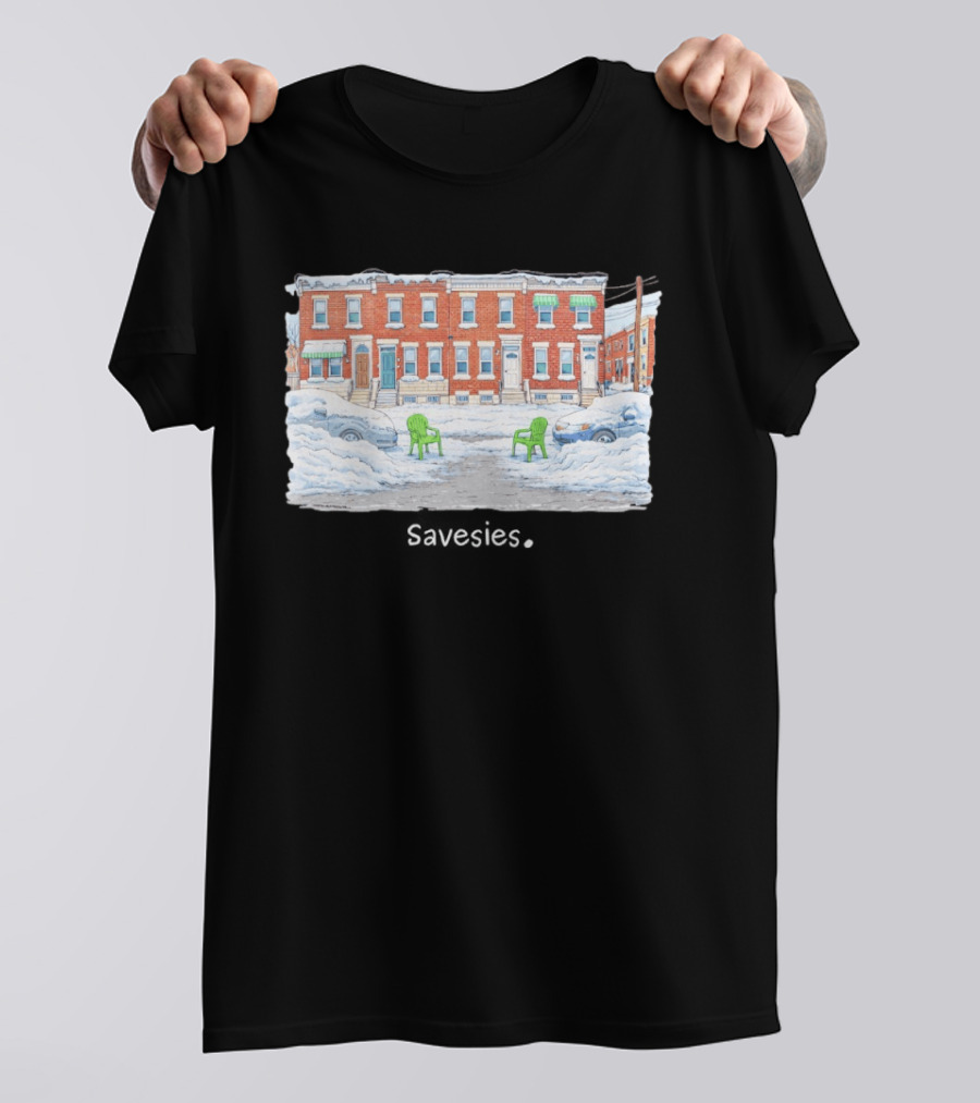Savesies Don't Fucking Move Snowy Street Chairs T-Shirt