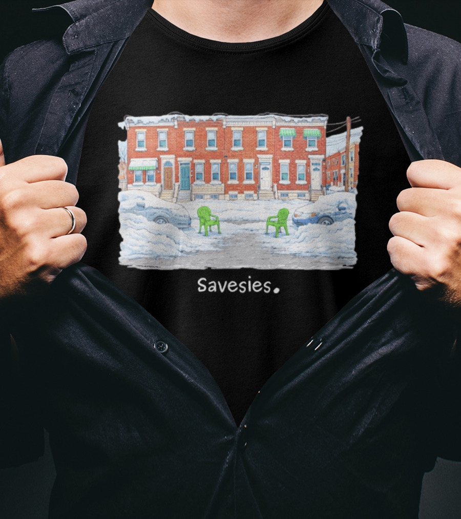 Savesies Don't Fucking Move Snowy Street Chairs T-Shirt