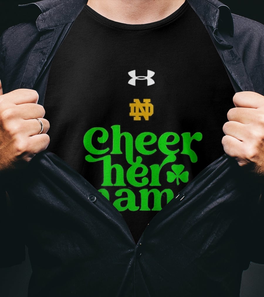 Notre Dame Cheer Her Name Under Armour Shamrock T-Shirt