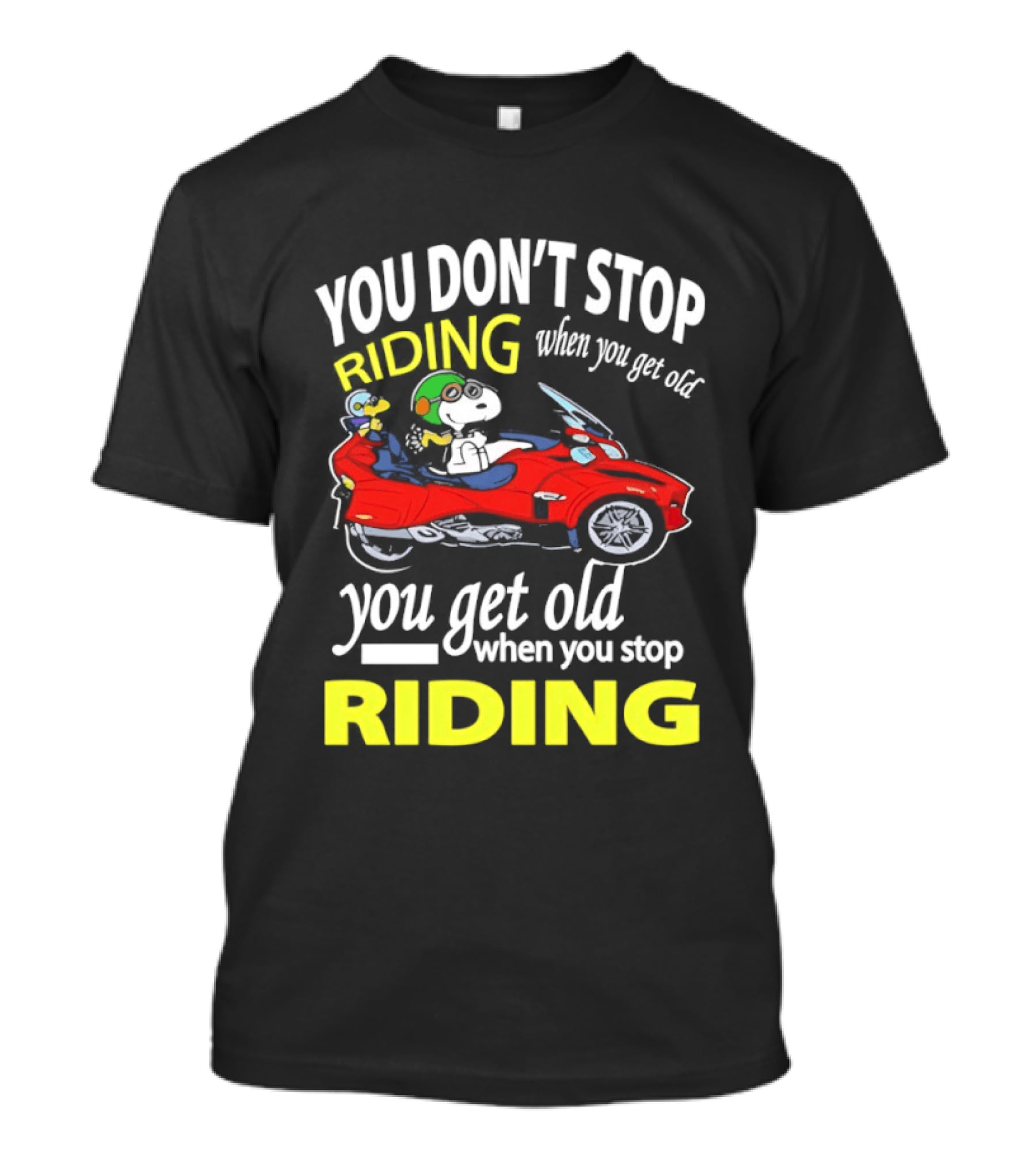 Snoopy Woodstock You Don't Stop Riding Red Car You Get Old T-Shirt